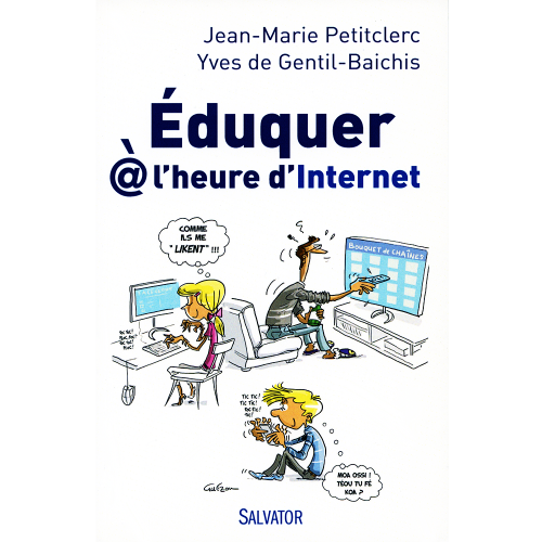 EDUQUER À L'HEURE D'INTERNET