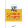 Ils continuent d'être appelés